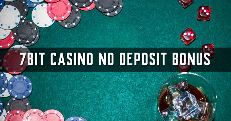 7bit Casino No Deposit Bonus