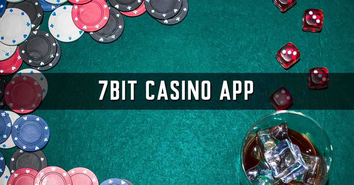 7bit Casino App