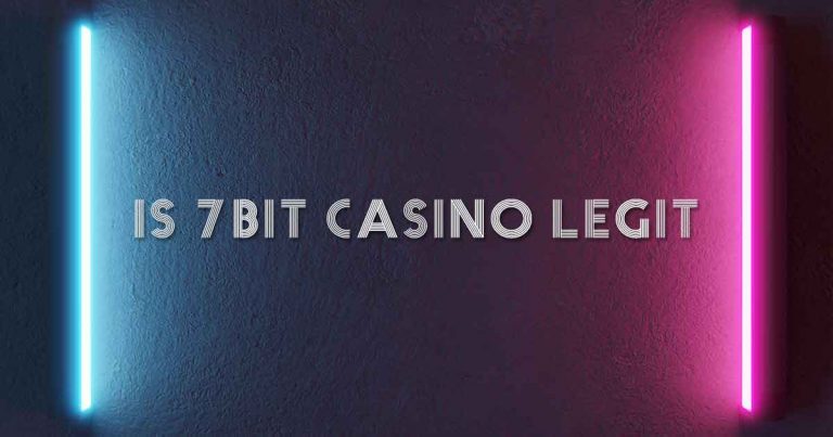 is 7Bit Casino Legit?