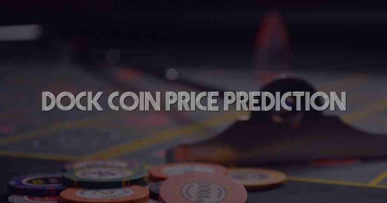 Dock Coin Price Prediction