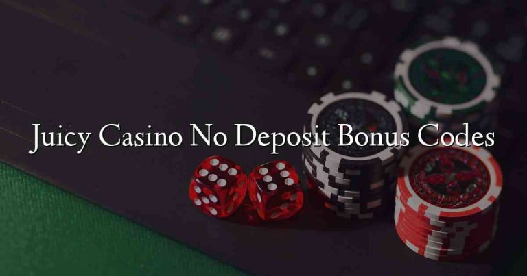 Juicy Casino No Deposit Bonus Codes