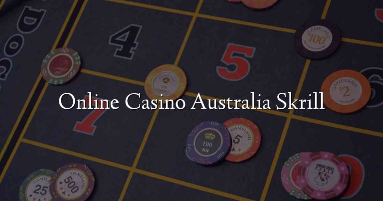 Online Casino Australia Skrill