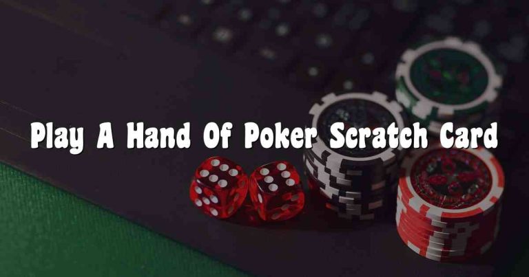 Play A Hand Of Poker Scratch Card