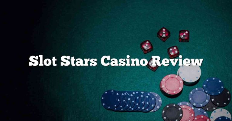 Slot Stars Casino Review