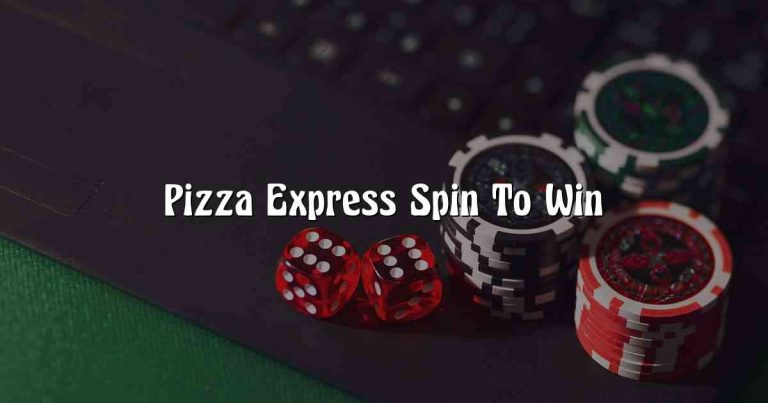 Pizza Express Spin To Win