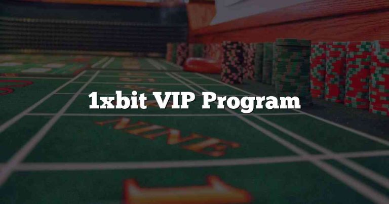 1xbit VIP Program
