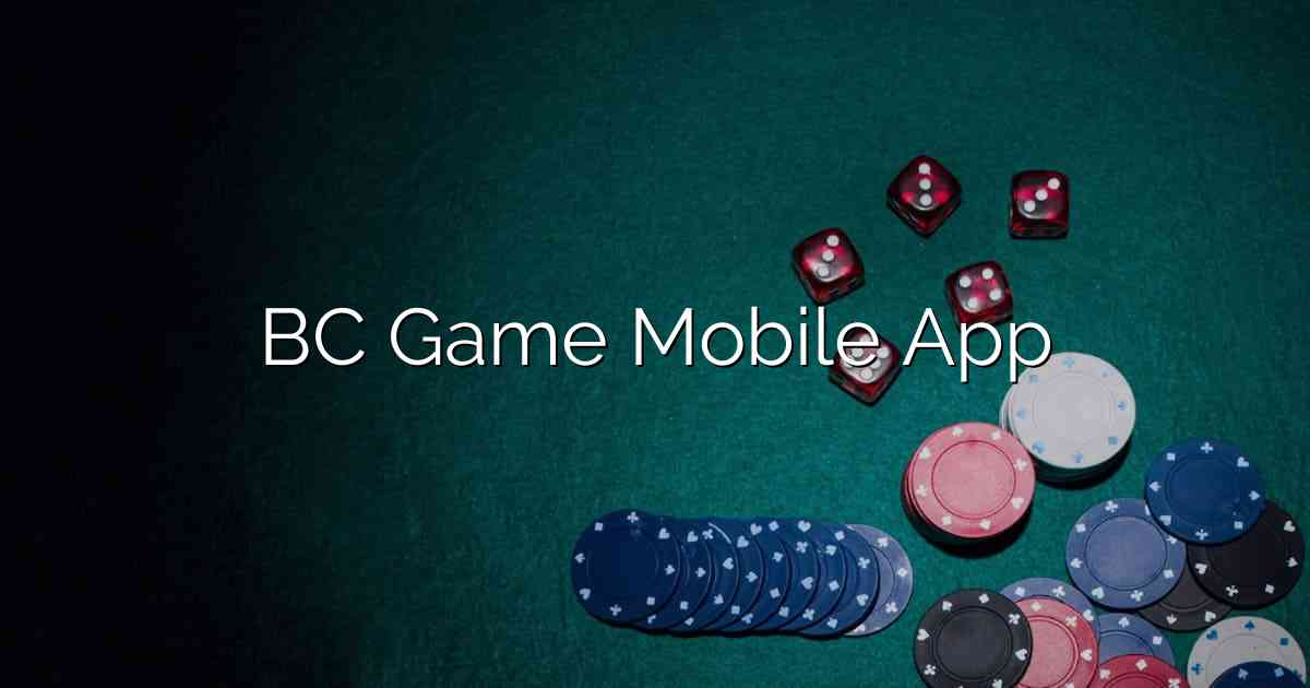 BC Game Mobile App
