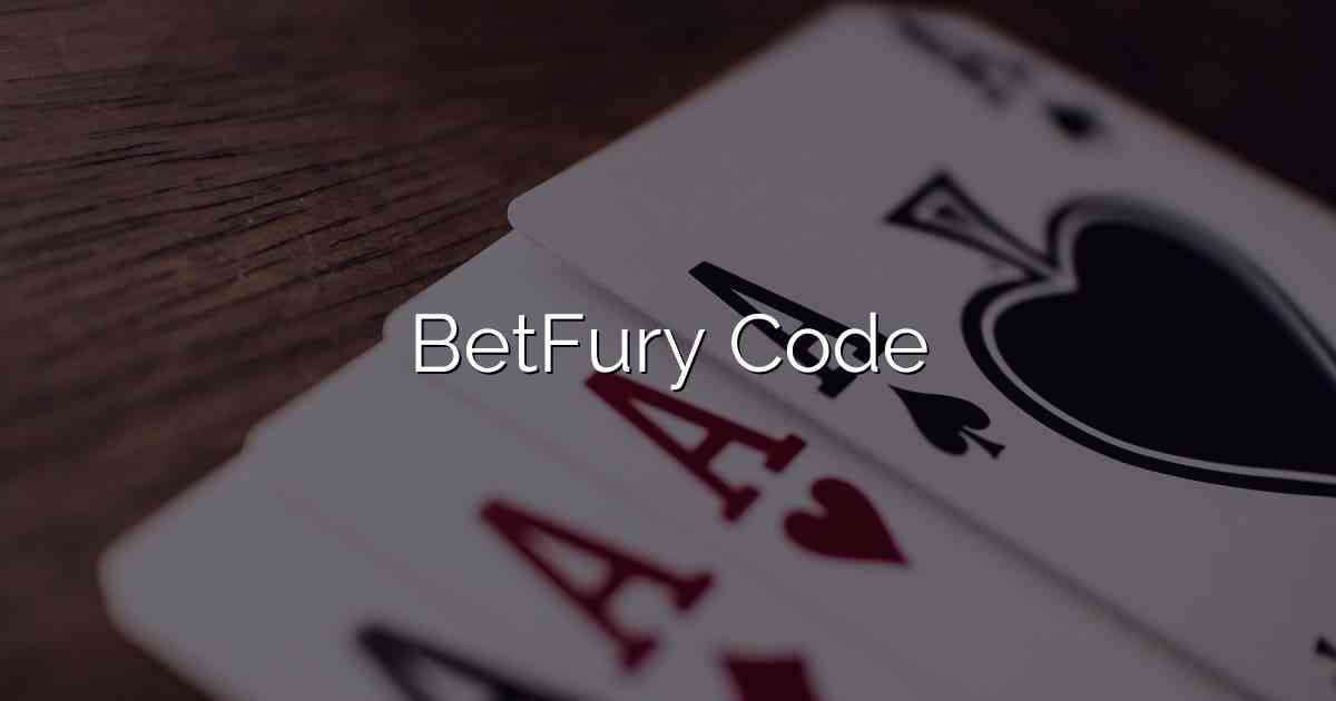 BetFury Code