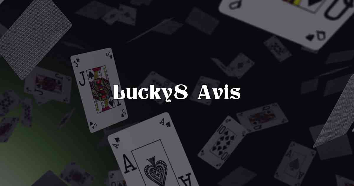 Lucky8 Avis